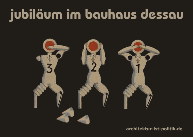 Bauhaus Dessau: Dauerhaft in der Kritik